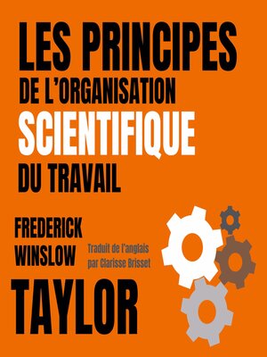 cover image of Les principes de l'organisation scientifique du travail